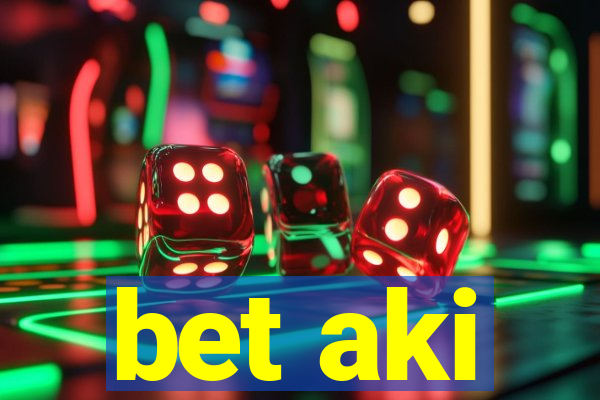 bet aki